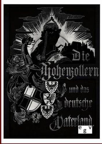 Cover image for Die Hohenzollern und das Deutsche Vaterland