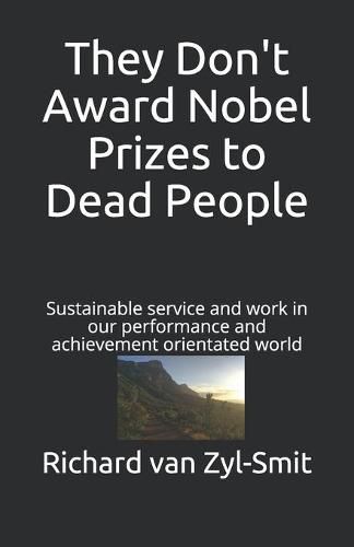 Cover image for They Don't Award Nobel Prizes to Dead People