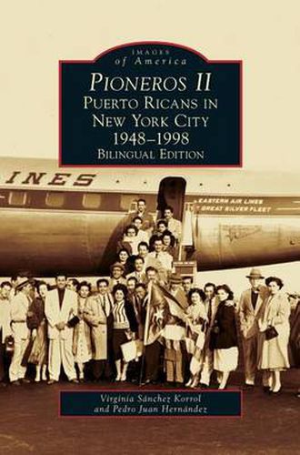 Pioneros II: Puerto Ricans in New York City, 1948-1998