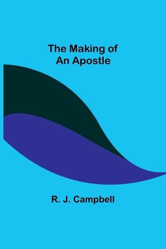 The Making of an Apostle