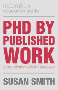 Cover image for PhD by Published Work: A Practical Guide for Success
