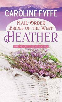 Cover image for Mail-Order Brides of the West: Heather