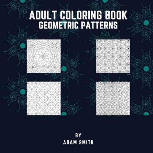 Cover image for Adult Coloring Book - Geometric Patterns