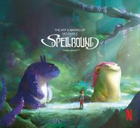 Cover image for The The Art & Making of Spellbound