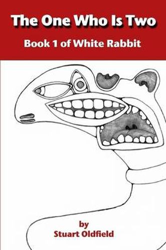 Cover image for The One Who Is Two (Book 1 of White Rabbit)