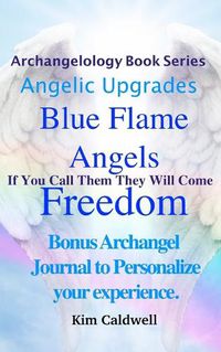 Cover image for Archangelology Blue Flame Angels Freedom