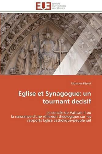 Cover image for Eglise Et Synagogue: Un Tournant Decisif