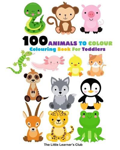 Cover image for 100 Animals To Colour - Animal Colouring Book