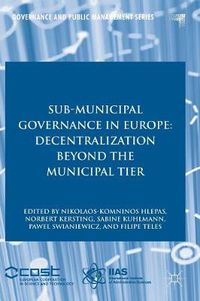 Cover image for Sub-Municipal Governance in Europe: Decentralization Beyond the Municipal Tier