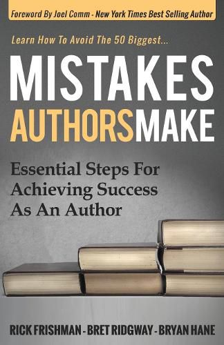 Cover image for Mistakes Authors Make: Essential Steps for Achieving Success as an Author