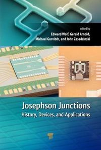 Cover image for Josephson Junctions: History, Devices, and Applications