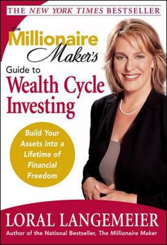 Cover image for The Millionaire Maker's Guide to Wealth Cycle Investing