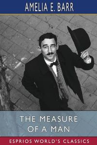 Cover image for The Measure of a Man (Esprios Classics)