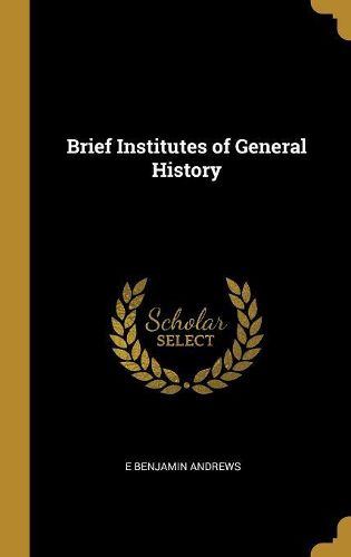 Cover image for Brief Institutes of General History