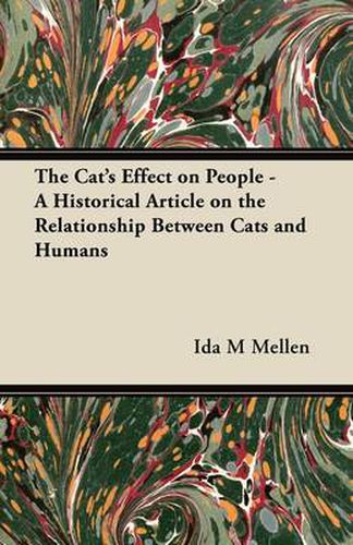 The Cat's Effect on People - A Historical Article on the Relationship Between Cats and Humans