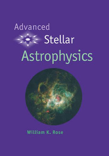 Cover image for Advanced Stellar Astrophysics