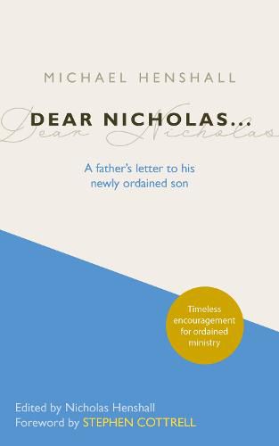 Cover image for Dear Nicholas...: A Father's Letter to His Newly Ordained Son