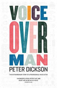 Cover image for Voiceover Man: The Extraordinary Story Of A Professional Voice Actor