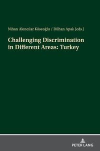 Cover image for Challenging Discrimination in Different Areas: Turkey