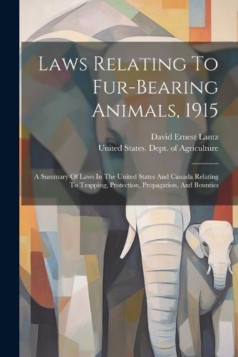 Laws Relating To Fur-bearing Animals, 1915