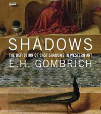 Cover image for Shadows: The Depiction of Cast Shadows in Western Art