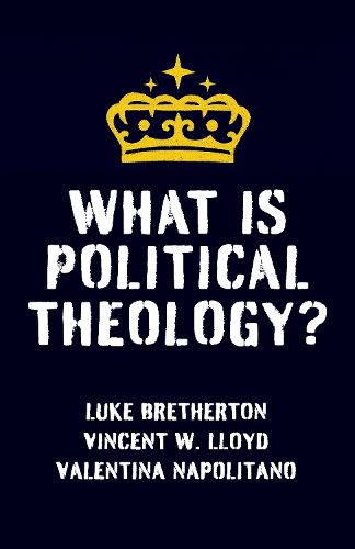 Cover image for What Is Political Theology?