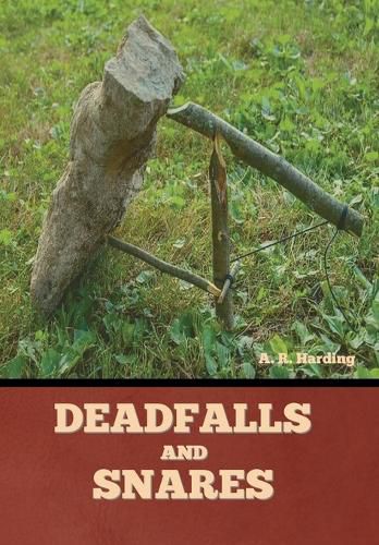 Cover image for Deadfalls and Snares