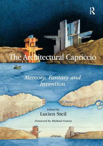 Cover image for The Architectural Capriccio: Memory, Fantasy and Invention