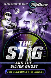 Cover image for The Stig and the Silver Ghost: A Top Gear book