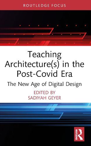 Cover image for Teaching Architecture(s) in the Post-Covid Era