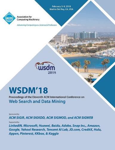 Cover image for Wsdm '18: Proceedings of the Eleventh ACM International Conference on Web Search and Data Mining