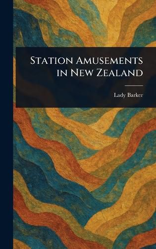 Cover image for Station Amusements in New Zealand