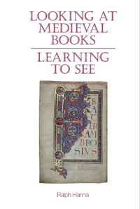 Cover image for Looking at Medieval Books