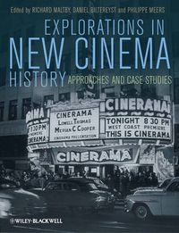 Cover image for The Explorations in New Cinema History - Approaches and Case Studies