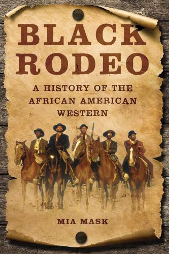 Cover image for Black Rodeo: A History of the African American Western