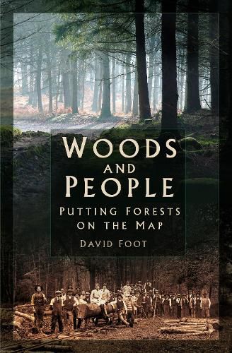 Cover image for Woods and People: Putting Forests on the Map