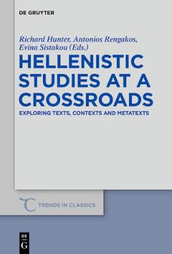 Cover image for Hellenistic Studies at a Crossroads: Exploring Texts, Contexts and Metatexts