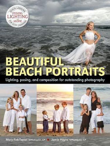 Beautiful Beach Portraits: Lighting, Posing and Composition for Outstanding Photography