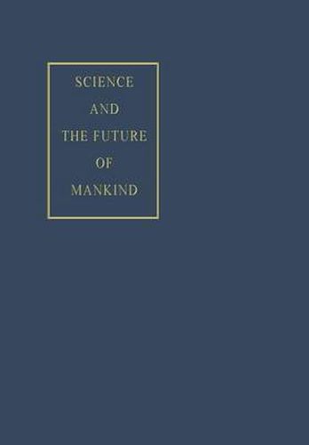 Cover image for Science and the Future of Mankind