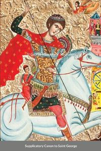 Cover image for The Supplicatory Canon to the Great Martyr and Trophy-Bearer, George the Wonderworker