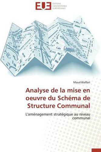 Cover image for Analyse de la Mise En Oeuvre Du Sch ma de Structure Communal