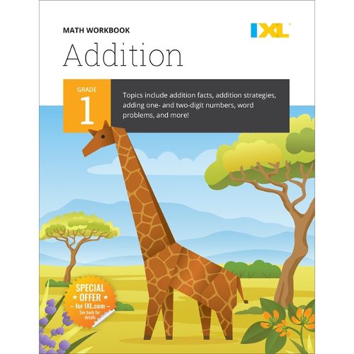 Cover image for Grade 1 Addition Workbook (IXL Workbooks)