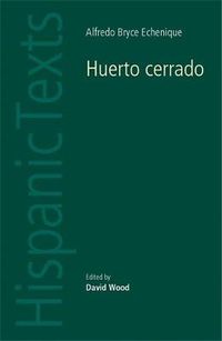 Cover image for Huerto Cerrado: by Alfredo Bryce Echenique