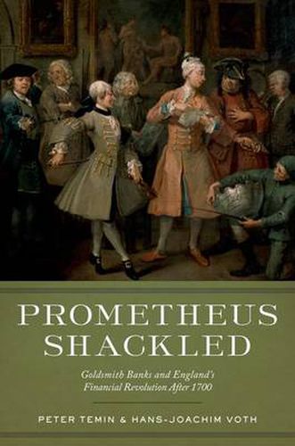 Cover image for Prometheus Shackled: Goldsmith Banks and England's Financial Revolution after 1700