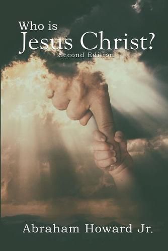 Cover image for Who is Jesus Christ: The Complete Story