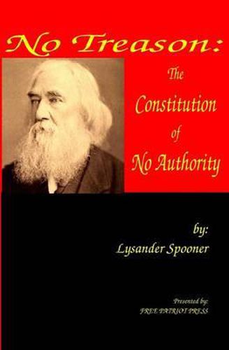 Cover image for No Treason: The Constitution of No Authority