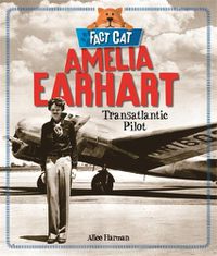 Cover image for Fact Cat: History: Amelia Earhart