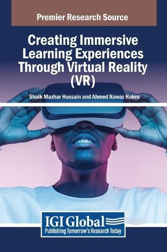 Cover image for Creating Immersive Learning Experiences Through Virtual Reality (VR)