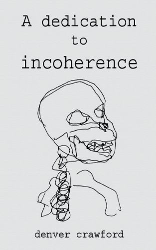 Cover image for A Dedication to Incoherence