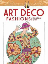Cover image for Creative Haven Art Deco Fashions Coloring Book